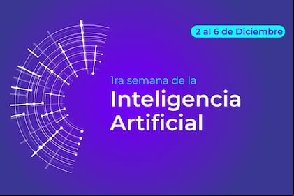 Del 2 al 6 de diciembre se hará la Primera Semana de la Inteligencia Artificial organizada por el Gobierno
